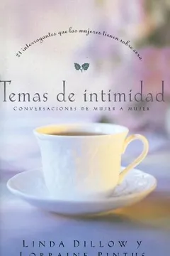 Livro Temas de Intimidad: 21 Interrogantes Que las Mujeres Tienen Sobre Sexo = Intimate Issues - Resumo, Resenha, PDF, etc.