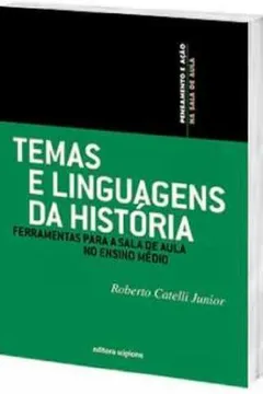 Livro Temas E Linguagens Da Historia - Resumo, Resenha, PDF, etc.