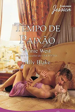 Capa do livro Tempo de Paixão - Coleção Harlequin Jessica. Edição 241