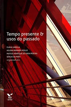Livro Tempo Presente E Usos Do Passado - Resumo, Resenha, PDF, etc.