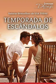 Livro Temporada de Escândalos - Coleção Harlequin Desejo. Edição 225 - Resumo, Resenha, PDF, etc.