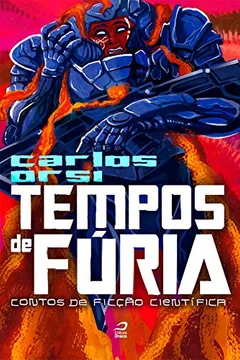 Livro Tempos de Fúria. Contos de Ficção Científica - Resumo, Resenha, PDF, etc.