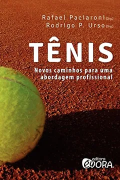 Capa do livro Tênis. Novos Caminhos Para Uma Abordagem Profissional