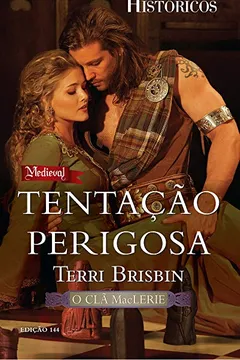 Livro Tentação Perigosa - Coleção Harlequin Históricos. Edição 144 - Resumo, Resenha, PDF, etc.