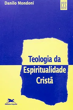 Livro Teologia Da Espiritualidade Cristã - Resumo, Resenha, PDF, etc.