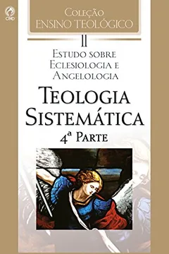 Livro Teologia Sistemática - Volume 11 - Resumo, Resenha, PDF, etc.