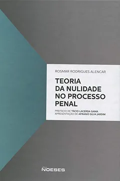 Livro Teoria da Nulidade no Processo Penal - Resumo, Resenha, PDF, etc.