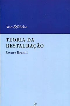 Livro Teoria Da Restauração - Resumo, Resenha, PDF, etc.