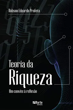 Livro Teoria da Riqueza. Um Convite à Reflexão - Resumo, Resenha, PDF, etc.