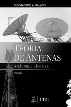 Livro Teoria De Antenas. Análise E Síntese - Volume 2 - Resumo, Resenha, PDF, etc.