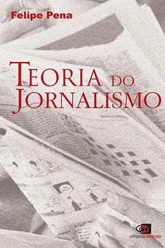 Livro Teoria do Jornalismo - Resumo, Resenha, PDF, etc.