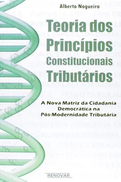 Livro Teoria dos Principios Constitucionais Tributários - Resumo, Resenha, PDF, etc.