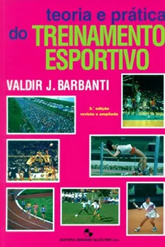 Livro Teoria e Prática do Treinamento Esportivo - Resumo, Resenha, PDF, etc.