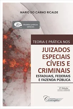 Livro Teoria e Prática nos Juizados Especiais Cíveis e Criminais. Estaduais, Federais e Fazenda Pública - Resumo, Resenha, PDF, etc.