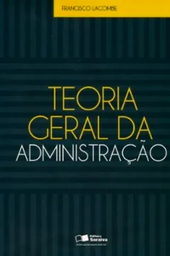 Livro Teoria Geral da Administração - Resumo, Resenha, PDF, etc.