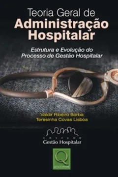 Capa do livro Teoria Geral de Administração Hospitalar