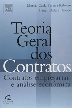 Livro Teoria Geral dos Contratos. Contratos Empresariais e Análise Econômica - Resumo, Resenha, PDF, etc.