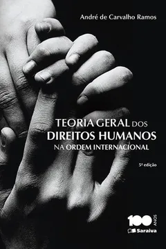 Livro Teoria Geral dos Direitos Humanos na Ordem Internacional - Resumo, Resenha, PDF, etc.
