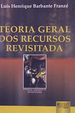 Livro Teoria Geral dos Recursos - Resumo, Resenha, PDF, etc.