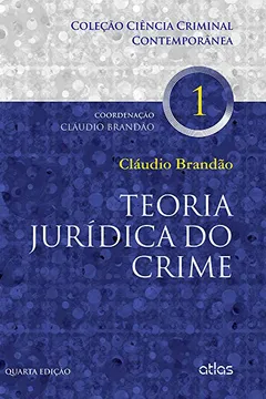 Livro Teoria Jurídica do Crime - Resumo, Resenha, PDF, etc.