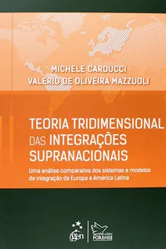 Livro Teoria Tridimensional das Integrações Supranacionais - Resumo, Resenha, PDF, etc.
