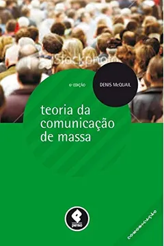 Livro Teorias da Comunicação de Massa - Resumo, Resenha, PDF, etc.