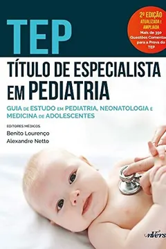Livro TEP - Título de especialista em Pediatria - Resumo, Resenha, PDF, etc.