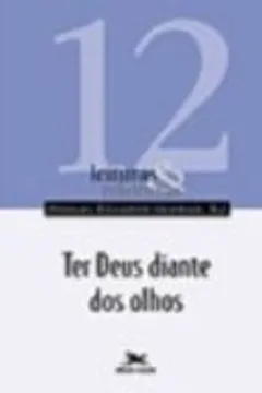 Livro Ter Deus Diante Dos Olhos - Resumo, Resenha, PDF, etc.