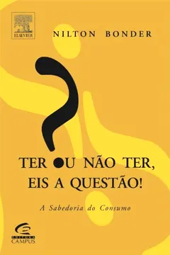 Livro Ter Ou Nao Ter, Eis A Questao? As Armadilhas Do Desejo - Resumo, Resenha, PDF, etc.