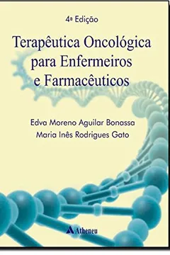 Livro Terapêutica Oncológica Para Enfermeiros e Farmacêuticos - Resumo, Resenha, PDF, etc.