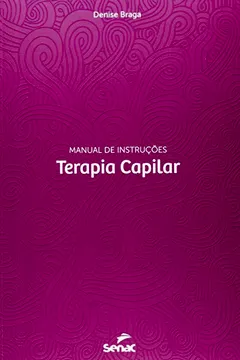 Livro Terapia Capilar. Manual de Instruções - Resumo, Resenha, PDF, etc.