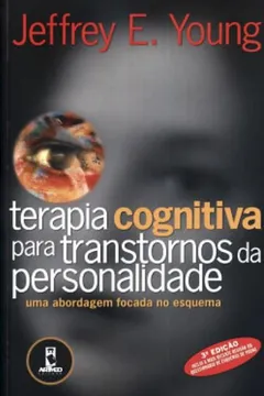 Livro Terapia Cognitiva Para Transtornos da Personalidade - Resumo, Resenha, PDF, etc.