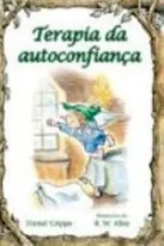 Livro Terapia Da Autoconfiança - Resumo, Resenha, PDF, etc.
