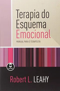 Livro Terapia do Esquema Emocional - Resumo, Resenha, PDF, etc.