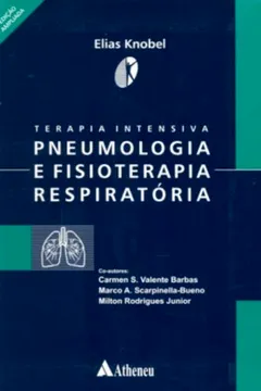 Livro Terapia Intensiva. Pneumologia E Fisioterapia Respiratoria - Resumo, Resenha, PDF, etc.