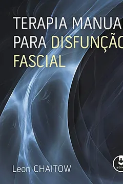 Livro Terapia Manual Para Disfunção Fascial - Resumo, Resenha, PDF, etc.