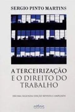 Livro Terceirização E O Direito Do Trabalho - Resumo, Resenha, PDF, etc.