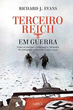 Livro Terceiro Reich em Guerra - Resumo, Resenha, PDF, etc.