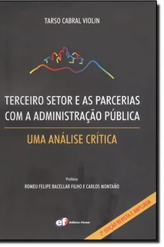 Livro Terceiro Setor e as Parcerias com a Administração Pública. Uma Análise Crítica - Resumo, Resenha, PDF, etc.