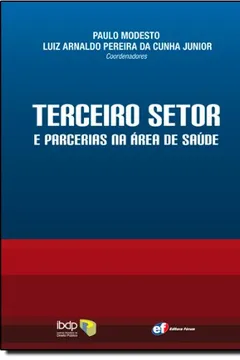 Livro Terceiro Setor e Parcerias na Área de Saúde - Resumo, Resenha, PDF, etc.