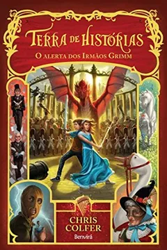 Livro Terra de Histórias. O Alerta dos Irmãos Grimm - Resumo, Resenha, PDF, etc.