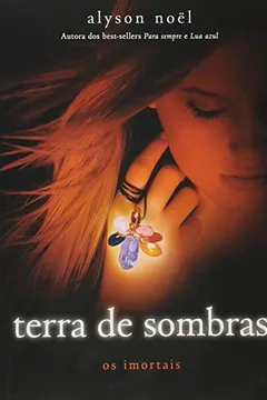 Livro Terra de Sombras - Coleção Os Imortais [Edição Econômica] - Resumo, Resenha, PDF, etc.