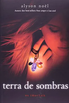 Livro Terra de Sombras. Os Imortais - Resumo, Resenha, PDF, etc.