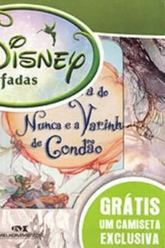 Livro Terra Do Nunca E A Varinha De Condao (+ Camiseta) - Resumo, Resenha, PDF, etc.