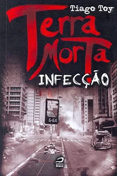 Livro Terra Morta Infecção - Resumo, Resenha, PDF, etc.