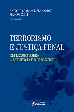 Livro Terrorismo e Justiça Penal - Resumo, Resenha, PDF, etc.