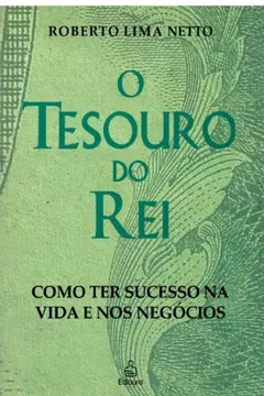 Livro Tesouro do Rei. Como Ter Sucesso na Vida e nos Negócios - Resumo, Resenha, PDF, etc.