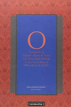 Livro Testamento De Martim Afonso De Sousa E De Dona Pimentel, O - Resumo, Resenha, PDF, etc.