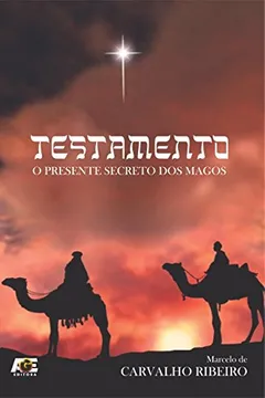Livro Testamento. O Presente Secreto dos Magos - Resumo, Resenha, PDF, etc.