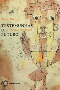 Livro Testemunhas do Futuro - Resumo, Resenha, PDF, etc.